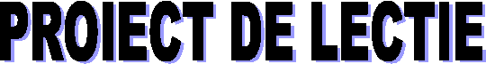 PROIECT DE LECTIE