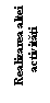 Text Box: Realizarea altei activitati